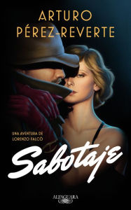 Title: Sabotaje / Sabotage, Author: Arturo Pérez-Reverte