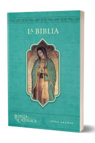 Title: La Biblia Católica: Tamaño grande, Edición letra grande. Rústica, azul, con Virgen, Author: Biblia de América