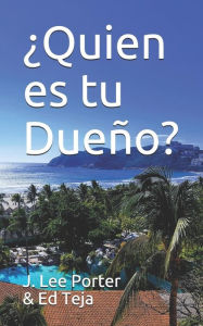 Title: ï¿½quien Es Tu Dueï¿½o?, Author: Ed Teja