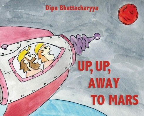 Up, Up Away to Mars