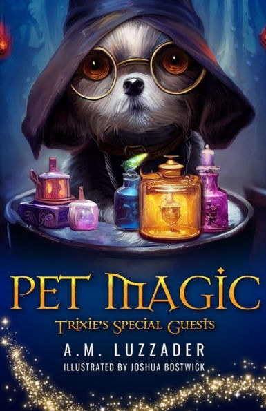 Pet Magic Trixie's Special Guests