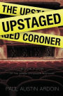 The Upstaged Coroner