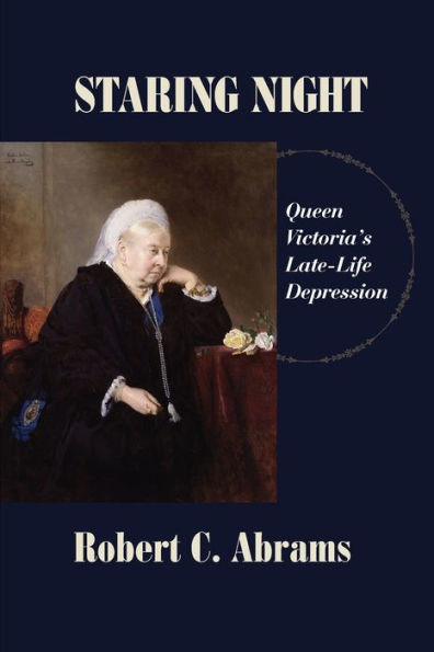 Staring Night: Queen Victoria's Late-Life Depression