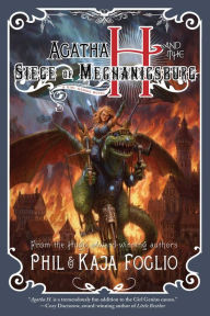 Pdf ebook download gratis Agatha H. and the Siege of Mechanicsburg: Girl Genius, Book Four by Phil Foglio, Kaja Foglio