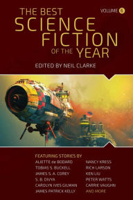 Free download textbooks pdf The Best Science Fiction of the Year: Volume Six 9781949102529 by 