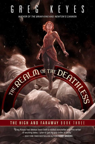 The Realm of Deathless: High and Faraway, Book Three