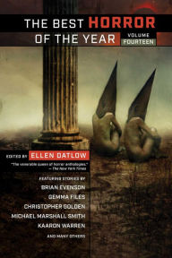 Title: The Best Horror of the Year, Volume Fourteen, Author: Ellen Datlow