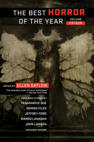 Free google books downloader online Best Horror of the Year, Volume Fifteen 9781949102727 by Ellen Datlow