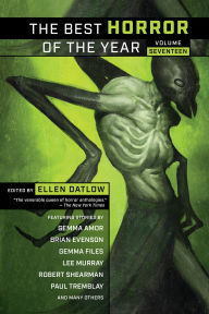 Title: The Best Horror of the Year, Volume Seventeen, Author: Ellen Datlow