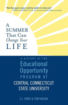 A Summer That Can Change Your Life: A History of the Educational Opportunity Program at Central Connecticut State University