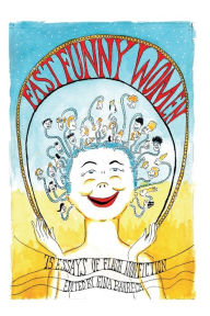 Free download ebooks for ipad Fast Funny Women: 75 Essays of Flash Nonfiction 9781949116205 ePub by Gina Barreca English version