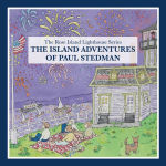 Alternative view 1 of The Island Adventures of Paul Stedman: The Rose Island Lighthouse Series