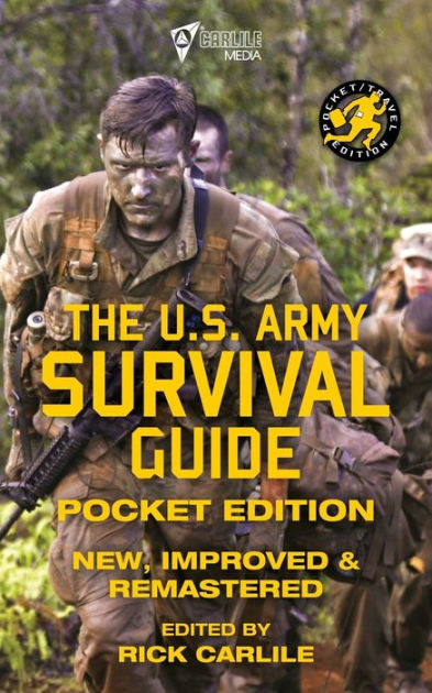 The US Army Survival Guide - Pocket Edition: New, Improved and ...