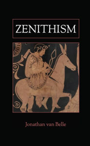 Title: Zenithism, Author: Jonathan van Belle