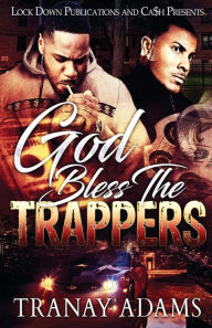 Title: God Bless the Trappers, Author: Tranay Adams