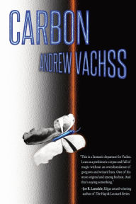 Read online free books no download Carbon 9781949140170 by Andrew Vachss (English literature)