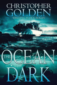 Title: The Ocean Dark, Author: Kealan Patrick Burke