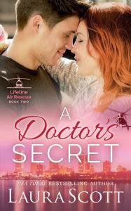 Title: A Doctor's Secret, Author: Laura Scott