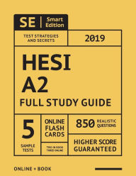 Title: HESI A2 Study Guide 2019: Full Study Guide with Full-Length Online Practice Tests and Flashcards, Author: Smart Edition