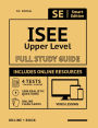 ISEE Upper Level Full Study Guide: Complete Subject Review with Online Video Lessons, 4 Full Practice Tests, 1,080 Realistic Questions BOTH in the Book and Online PLUS Online Flashcards