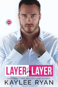 Title: Layer by Layer, Author: Kaylee Ryan