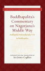 Buddhapalita's Commentary on Nagarjuna's Middle Way: Buddhapalita-Mulamadhyamaka-Vrtti