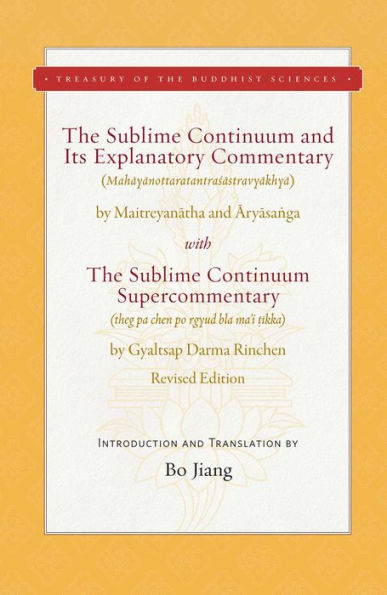 the Sublime Continuum and Its Explanatory Commentary: With Supercommentary - Revised Edition
