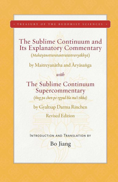 The Sublime Continuum and Its Explanatory Commentary: With the Sublime Continuum Supercommentary - Revised Edition