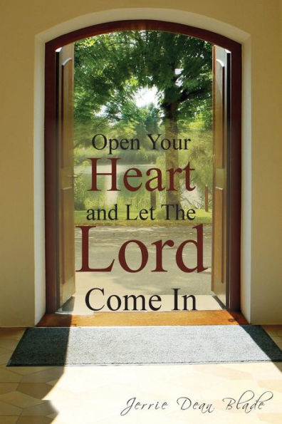 Open Your Heart and Let The Lord Come