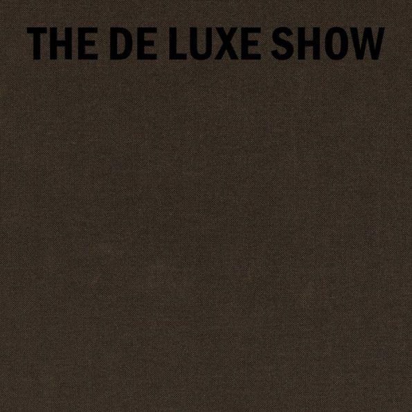 The De Luxe Show