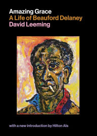 Title: Amazing Grace: A Life of Beauford Delaney, Author: David Leeming