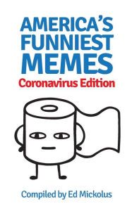 Title: America's Funniest Memes: Coronavirus Edition, Author: Ed Mickolus