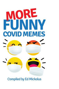 Title: More Funny Covid Memes, Author: Ed Mickolus
