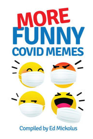 Title: More Funny Covid Memes, Author: Ed Mickolus