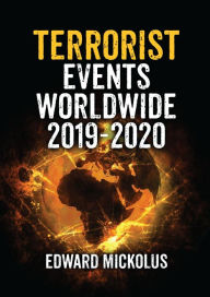 Title: Terrorist Events Worldwide 2019-2020, Author: Edward Mickolus