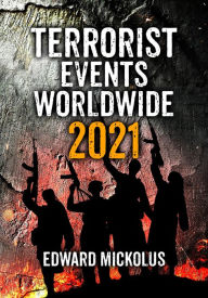 Title: Terrorist Events Worldwide 2021, Author: Edward Mickolus