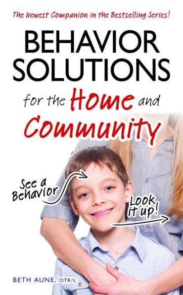 Behavior Solutions for the Home and Community: Newest Companion Bestselling Series!