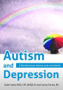 Autism and Depression: A Workbook for Adolescents and Adults