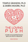 The Loving Push: A Guide to Successfully Prepare Spectrum Kids for Adulthood