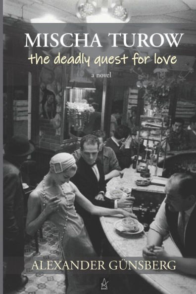 Mischa Turow: The Deadly Quest for Love