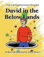 David in the Below Lands: A Tales of the Teleporting Topsider Coloring Book