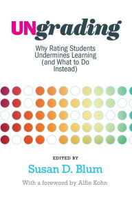 Free spanish audio books download Ungrading: Why Rating Students Undermines Learning (and What to Do Instead) (English literature)