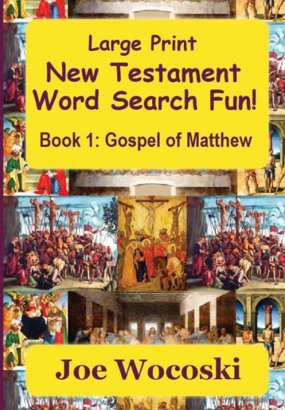 Large Print New Testament Word Search Fun Book 1: Gospel of Matthew