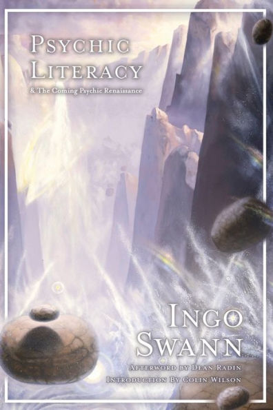 Psychic Literacy: & the Coming Renaissance
