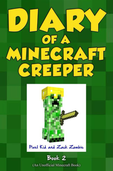 Diary of a Minecraft Creeper Book 2: Silent But Deadly
