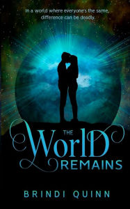 Title: The World Remains, Author: Brindi Quinn