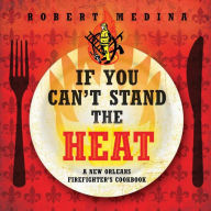 Title: If You Can't Stand the Heat, Author: Robert Medina