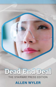 Title: Dead End Deal, Author: Allen Wyler