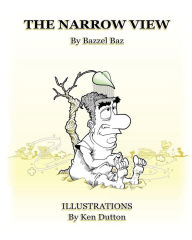 Title: The Narrow View, Author: Ken Dutton