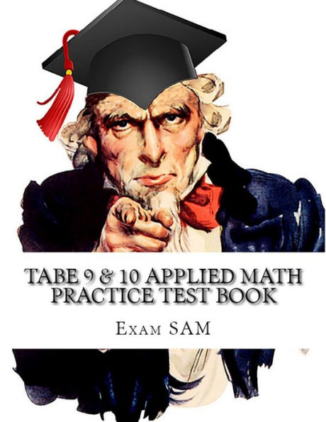 TABE 9 & 10 Applied Math Practice Test Book: Study Guide with 400 TABE Math Questions for Levels E, M, D, and A